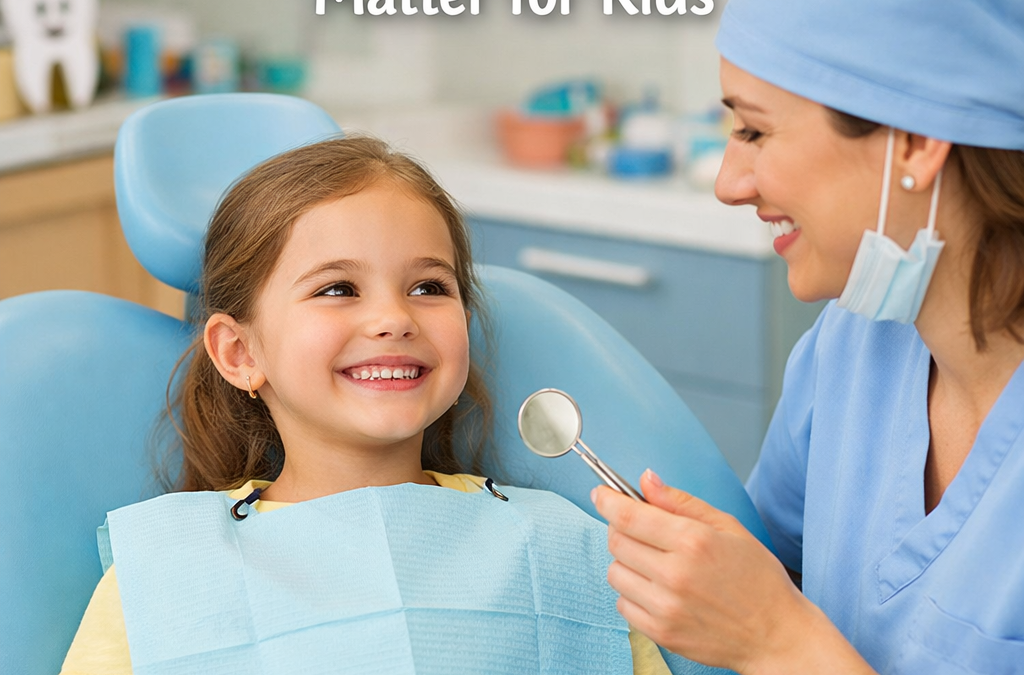Why Regular Dental Visits Matter for Growing Kids